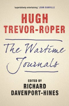The Wartime Journals - Trevor-Roper, Hugh