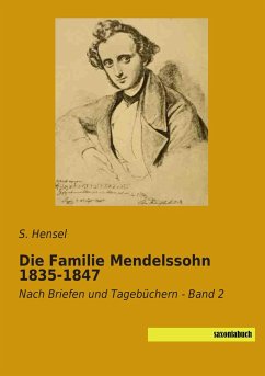 Die Familie Mendelssohn 1835-1847 - Hensel, S.