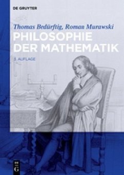 Philosophie der Mathematik - Bedürftig, Thomas;Murawski, Roman