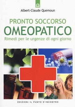 Cover Pronto soccorso omeopatico. Rimedi per le uregenze di ogni giorno