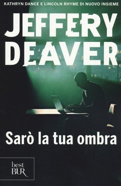 Sarò la tua ombra - Deaver, Jeffery Sarò la tua ombra - Deaver, Jeffery