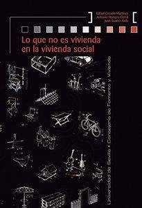 Cover Lo que no es vivienda en la vivienda social