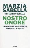 Nostro Onore. Una donna magistrato contro la mafia Nostro Onore. Una donna magistrato contro la mafia