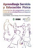 Aprendizaje servicio y educación física : experiencias de compromiso social a través de la actividad física y el deporte