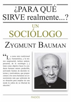 ¿Para qué sirve realmente un sociólogo? - Bauman, Zygmunt