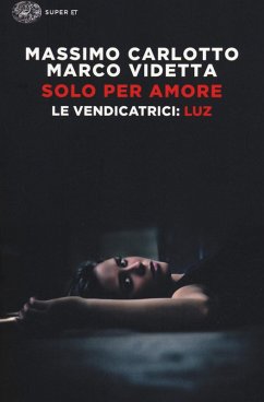 Cover Solo per amore. Le vendicatrici: Luz