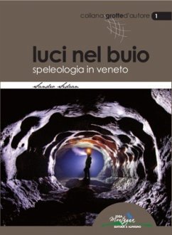 Cover Luci nel buio. Speleologia in Veneto