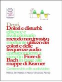 Denti - Dolori e disturbi: rivoluzionario ed efficace metodo non invasivo mediante l'utilizzo dei colori e delle frequenze corrispondenti a ciascun Fiore di Bach in base alle mappe di Kramer. (eBook, ePUB)