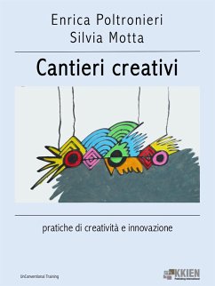 Cantieri creativi (eBook, ePUB) - Motta, Silvia; Poltronieri, Enrica