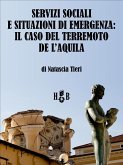 Servizi sociali e situazioni di emergenza: il caso del terremoto de L'Aquila (eBook, ePUB)