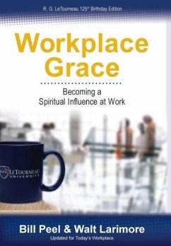Workplace Grace - Peel, Bill; Larimore, Walt