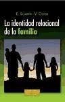 La identidad relacional de la familia - Granados García, Carlos; Cigoli, Vittorio; Scabini, Eugenia