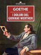 I dolori del giovane Werther Johann Wolfgang Goethe Author