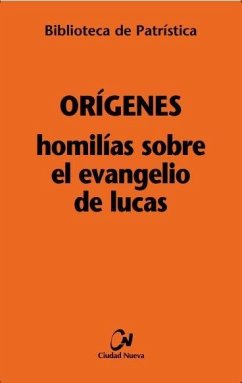 Homilías sobre el Evangelio de Lucas. BPa, 97 Cover Homilías sobre el Evangelio de Lucas. BPa, 97
