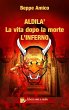 ALDILA' - la vita dopo la morte (eBook,... - Bild 1
