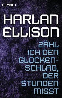 Zähl ich den Glockenschlag, der Stunden misst (eBook, ePUB) - Ellison, Harlan