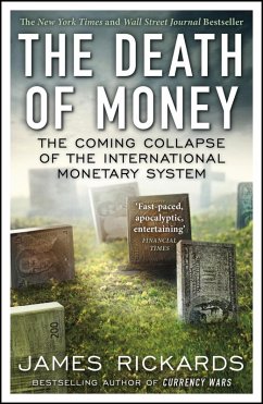 The Death of Money (eBook, ePUB) - Rickards, James