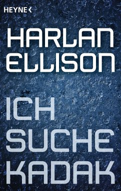 Ich suche Kadak (eBook, ePUB) - Ellison, Harlan