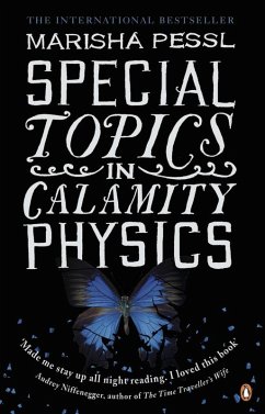 Special Topics in Calamity Physics (eBook, ePUB) - Pessl, Marisha