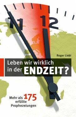 Cover Liebi, Roger: Leben wir wirklich in der Endzeit?
