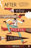 After You with the Pistol (eBook, ePUB)