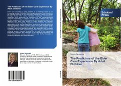 The Predictors of the Elder Care Experience By Adult Children - Sietsema, Debra