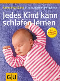 Jedes Kind kann schlafen lernen (Mängelexemplar) - Kast-Zahn, Annette; Morgenroth, Hartmut