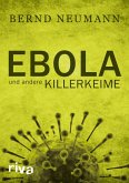 Ebola und andere Killerkeime (eBook, ePUB)