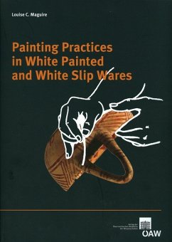 Painting Practices in White Painted and White Slip Ware (eBook, PDF) - Maguire, Louise C.