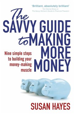 The Savvy Guide to Making More Money (eBook, ePUB) - Hayes, Susan