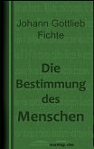 Die Bestimmung des Menschen (eBook, ePUB)