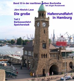 Die große Hafenrundfahrt in Hamburg - Teil 2 (eBook, ePUB) - Laue, Jörn-Hinrich