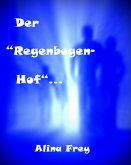 Der &quote;Regenbogenhof&quote; (eBook, ePUB)