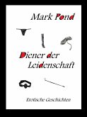 Diener der Leidenschaft (eBook, ePUB)