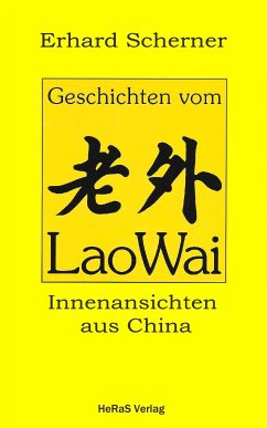 Geschichten vom LaoWai (eBook, ePUB) - Scherner, Erhard