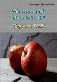 Wie nehme ich ohne Diät ab? (eBook, ePUB)