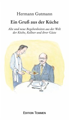 Ein Gruß aus der Küche (eBook, ePUB) - Gutmann, Hermann