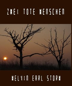 Zwei tote Menschen (eBook, ePUB) - Storm, Melvin Earl