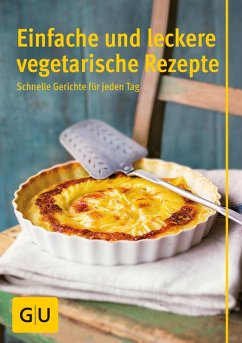 Einfache und leckere vegetarische Rezepte (eBook, ePUB) - Hohmann, Flora; Kintrup, Martin