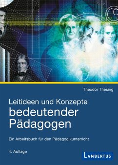 Leitideen und Konzepte bedeutender Pädagogen (eBook, PDF) - Thesing, Theodor