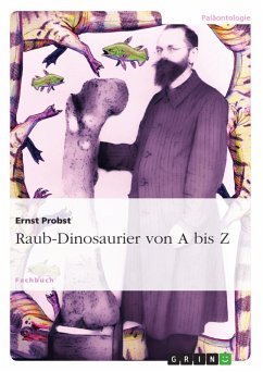 Raub-Dinosaurier von A bis Z (eBook, PDF) - Probst, Ernst