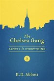 Chelsea Gang: Safety is Everything (eBook, ePUB)