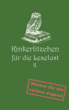 Kinkerlitzchen für die Leselust Band II - Nowack, Jörg F.