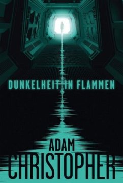 Dunkelheit in Flammen / Spider Wars Bd.1 - Christopher, Adam