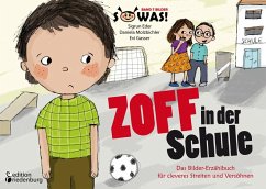 Zoff in der Schule - Das Bilder-Erzählbuch für cleveres Streiten und Versöhnen - Eder, Sigrun;Molzbichler, Daniela;Gasser, Evi