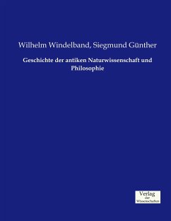 Geschichte der antiken Naturwissenschaft und Philosophie - Windelband, Wilhelm;Günther, Siegmund