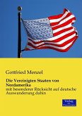 Die Vereinigten Staaten von Nordamerika Die Vereinigten Staaten von Nordamerika