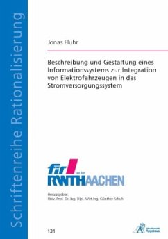 Beschreibung und Gestaltung eines Informationssystems zur Integration von Elektrofahrzeugen in das Stromversorgungssyste - Fluhr, Jonas