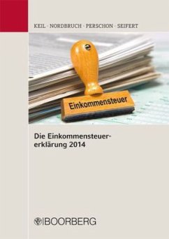 Die Einkommensteuererklärung 2014 - Perschon, Markus;Nordbruch, Stefan;Seifert, Michael