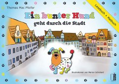 Ein bunter Hund geht durch die Stadt, Lesebuch + Malbuch - Mac Pfeifer, Thomas